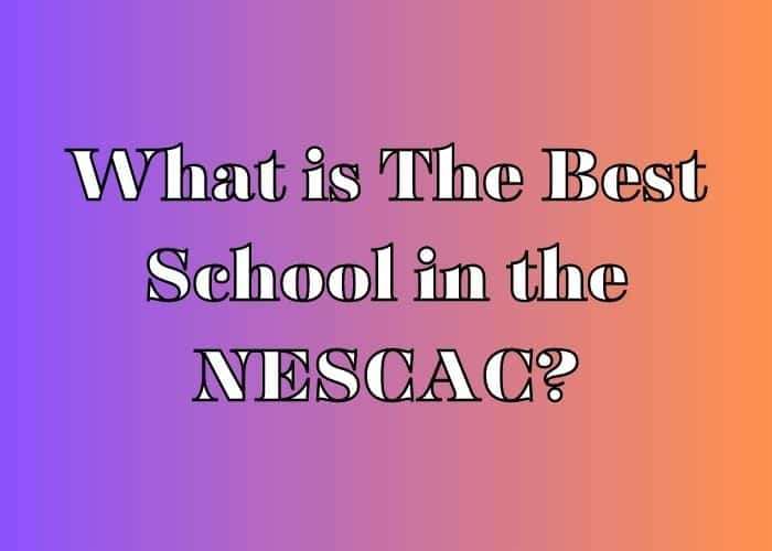 What is The Best School in the NESCAC?