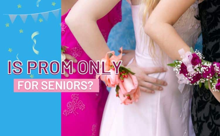Is Prom Only for Seniors? A Comprehensive Analysis of Key Factors