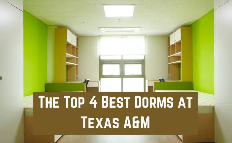 Best Dorms at Texas A&M